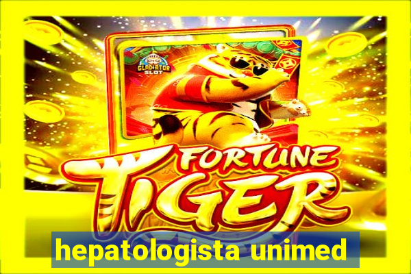 hepatologista unimed